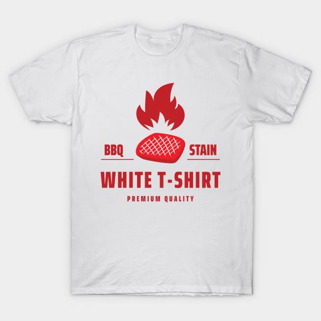 BBQ Stain White T Shirt T-Shirt by geekycowboy